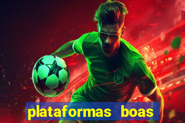 plataformas boas para jogar fortune tiger